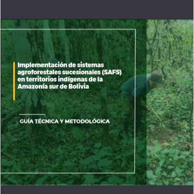 Guía para implementar Sistemas Agroforestales Sucesionales (SAFS)